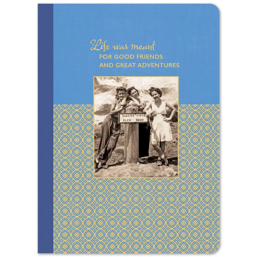Good Friends, Great Adventures Journal